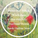 Paint and Stitch Workshop 6th July at Harbour House Centre for Arts and Yoga, Kingsbridge additional 1