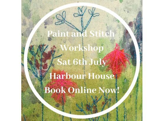 Paint and Stitch Workshop 6th July at Harbour House Centre for Arts and Yoga, Kingsbridge
