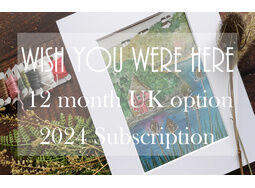 *NEW* 'Wish You Were Here?' Hand Embroidery Monthly Subscription - 12 Month UK Option (includes postage)