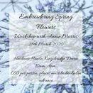 Embroidering Spring Flowers Workshop 28th March 2020 Harbour House, Kingsbridge Devon additional 3