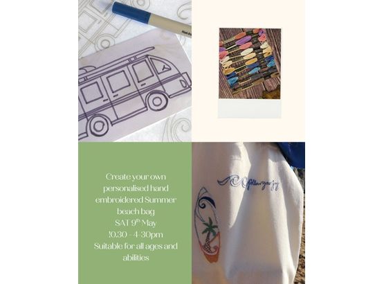 SATURDAY 9th MAY 10.30- 4.30PM Personalise your own beach bag with hand embroidery